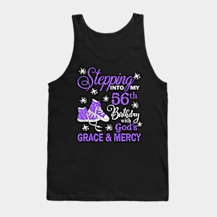 Stepping Into My 56th Birthday With God's Grace & Mercy Bday Tank Top